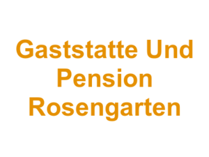 Gaststatte Und Pension Rosengarten Logo
