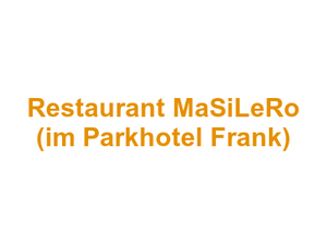 Restaurant MaSiLeRo (im Parkhotel Frank) Logo