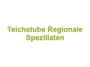 Teichstube Regionale Speziliaten Logo