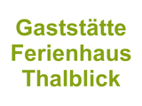 Gaststätte Ferienhaus Thalblick Logo