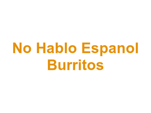 No Hablo Espanol Burritos Logo