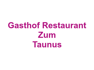 Gasthof Restaurant Zum Taunus Logo
