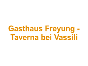 Gasthaus Freyung - Taverna bei Vassili Logo