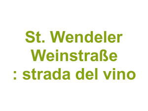 St. Wendeler Weinstraße : strada del vino Logo