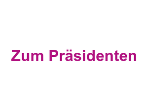 Zum Präsidenten Logo