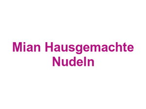 Mian Hausgemachte Nudeln Logo