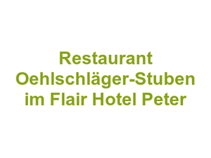 Restaurant Oehlschläger-Stuben im Flair Hotel Peter Logo