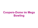 Coopers-Dome im Mega Bowling Logo