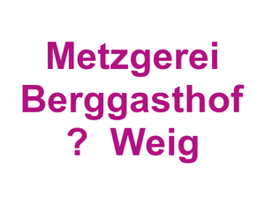 Metzgerei Berggasthof –  Weig Logo