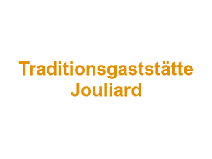 Restaurant "Traditionsgaststätte Jouliard" Logo