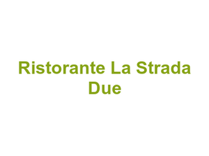 Ristorante La Strada Due Logo