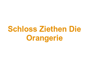 Schloss Ziethen "Die Orangerie" Logo