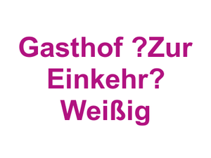 Gasthof “Zur Einkehr” Weißig Logo