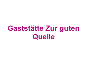 Gaststätte Zur guten Quelle Logo
