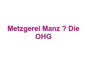 Metzgerei Manz – Die  OHG Logo