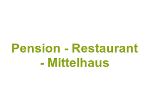 Pension - Restaurant - Mittelhaus Logo