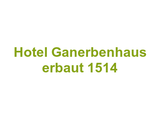 Hotel Ganerbenhaus erbaut 1514 Logo