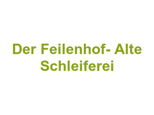 Der Feilenhof- Alte Schleiferei Logo