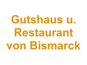 Gutshaus u. Restaurant von Bismarck Logo