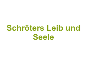 Schröter's Leib und Seele Logo