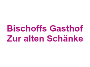 Bischoff's Gasthof "Zur alten Schänke" Logo