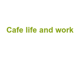 Cafe life and work Logo