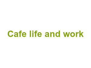Cafe life and work Logo