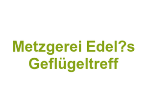 Metzgerei Edel’s Geflügeltreff Logo