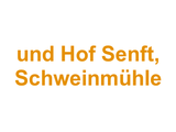 Metzgerei Ferienhof und Hof Senft, Schweinmühle Logo