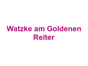 Watzke am Goldenen Reiter Logo