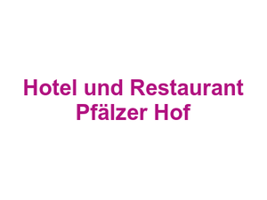 Hotel und Restaurant Pfälzer Hof Logo