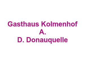 Gasthaus Kolmenhof A. D. Donauquelle Logo