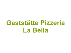 Gaststätte Pizzeria ''La Bella'' Logo