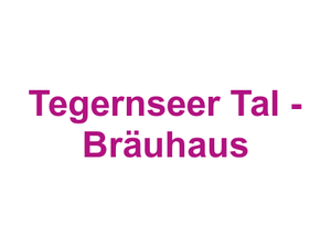 Tegernseer Tal - Bräuhaus Logo