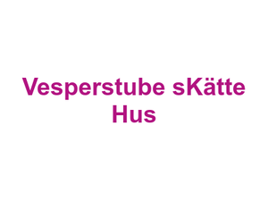 Vesperstube s'Kätte Hus Logo