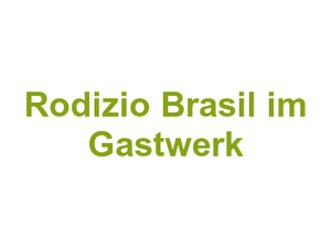 Rodizio Brasil im Gastwerk Logo