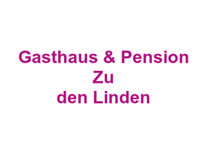 Gasthaus & Pension "Zu den Linden" Logo