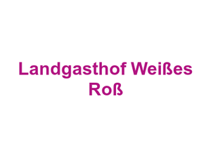 Landgasthof Weißes Roß Logo