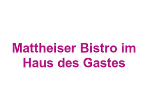 Mattheiser Bistro im Haus des Gastes Logo