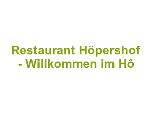 Restaurant Höpershof - Willkommen im Hô Logo