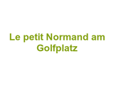 Le petit Normand am Golfplatz Logo
