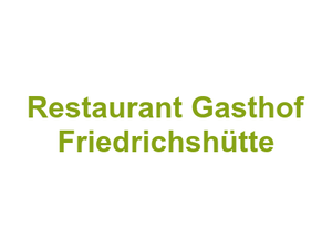Restaurant Gasthof Friedrichshütte Logo