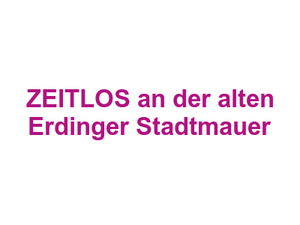 ZEITLOS an der alten Erdinger Stadtmauer Logo