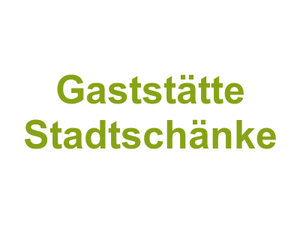 Gaststätte Stadtschänke Logo