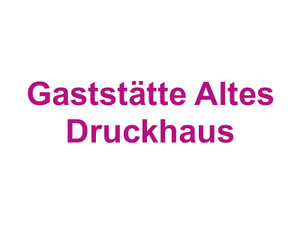 Gaststätte Altes Druckhaus Logo