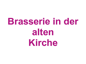 Brasserie in der alten Kirche Logo