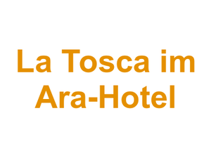 La Tosca im Ara-Hotel Logo