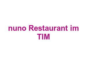 nuno Restaurant im TIM Logo