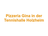 Pizzeria Gina in der Tennishalle Holzheim Logo
