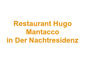Restaurant Hugo Mantacco in Der Nachtresidenz Logo